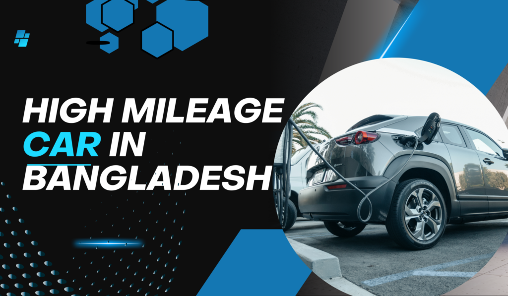 বাংলাদেশে সবচেয়ে বেশি মাইলেজ দেওয়া সেরা গাড়ি (২০২৬ আপডেট)